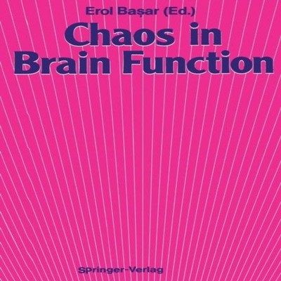 Chaos in Brain Function Springer Nature B.V. Paperback Springer N