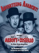 Advertising Anarchy! Selling Bud Abbott & Lou Costello To War-Torn America by Ri
