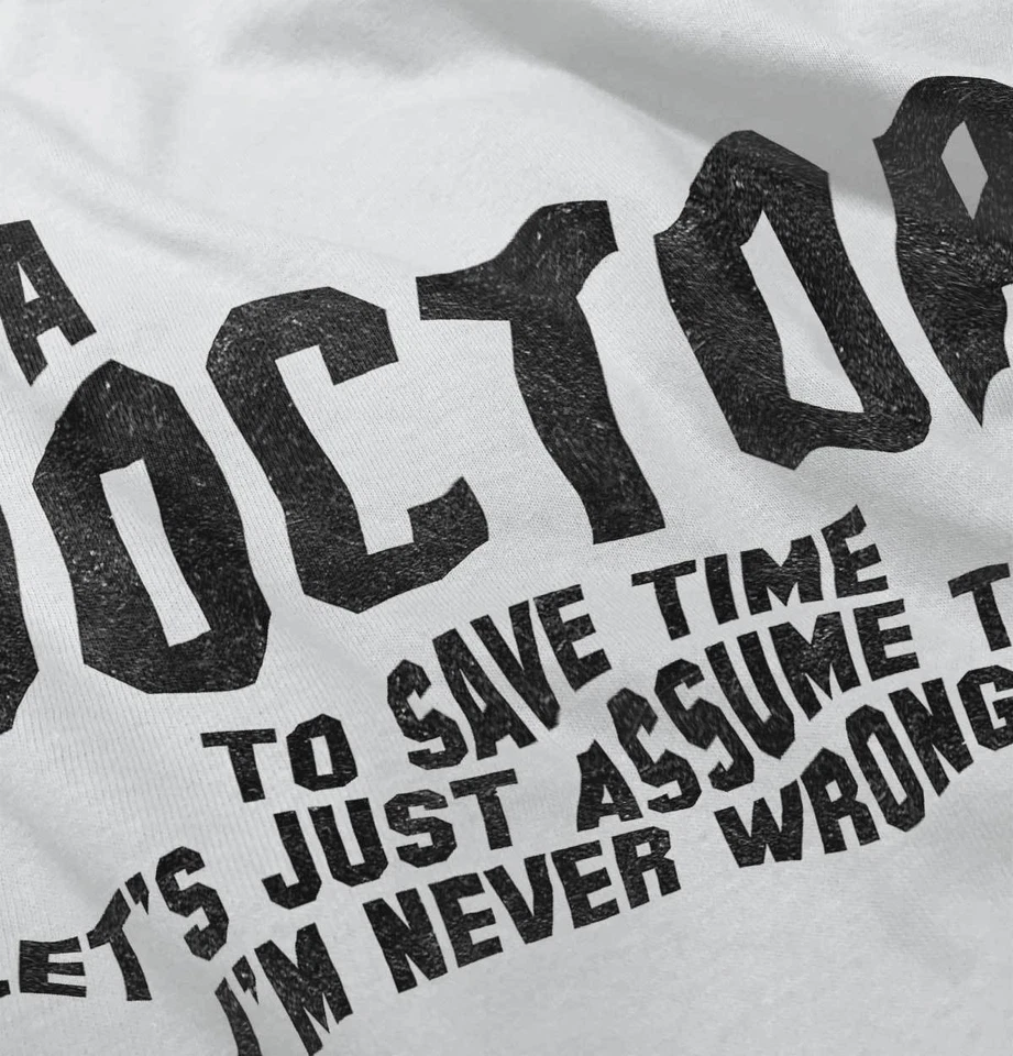 Camiseta manga larga Doctor Never Wrong Funny Job regalo médico para hombre o mujer Foto 3 de 3