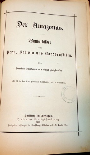 DER AMAZONEN, Schütz-Holzhausen. Wanderungen in Amazonas-Ländern1883 1. Auflage - Bild 2 von 12