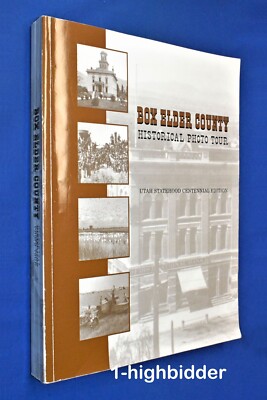 Box Elder County Historical Photo Photographs Tour Utah Statehood Centennial Ed