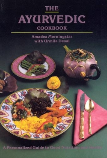 Urmila Desai Amadea Morningstar The Ayurvedic Cook Book (Tascabile)
