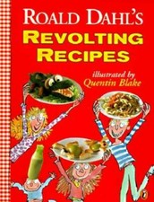 Roald Dahl's Revolting Recipes - Paperback By Dahl, Roald - GOOD