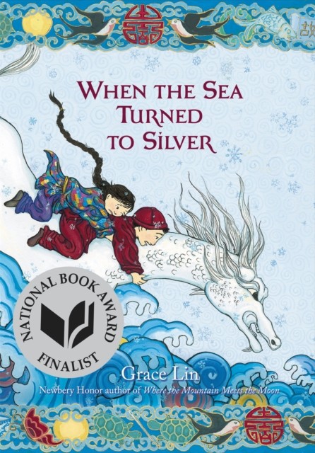 When the Sea Turned to Silver by Grace Lin (Paperback Book)
