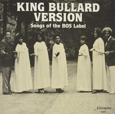 Various Artists King Bullard Version: Songs of the BOS Label (Vinyl)