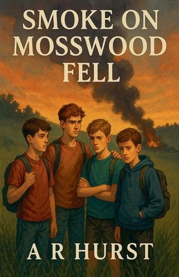 A R Hurst | Smoke On Mosswood Fell | Taschenbuch | Englisch (2025) | A R Hurst
