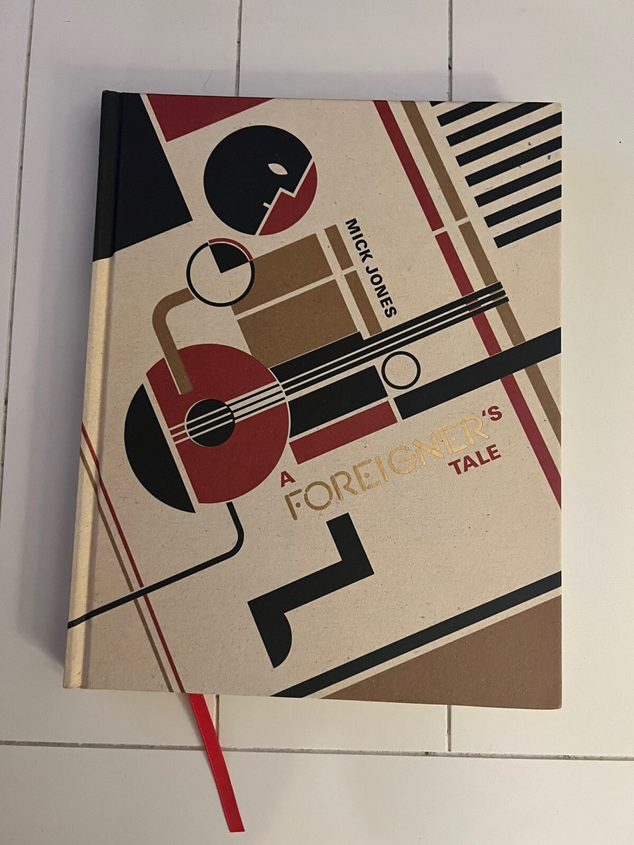Foreigner - Book - Mick Jones - A Foreigners Tale - Official