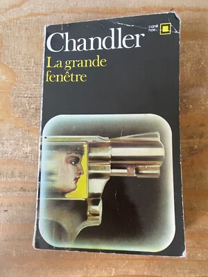 Chandler: La grande window / Gallimard Carré Noir 1984