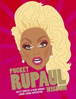 Pocket Rupaul Wisdom Witty Quotes And Wise Words From A Drag Superstar Books