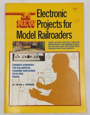 34 New Electronic Projects for Model Railroaders Paperback Book Peter J. Thorne