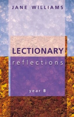 Lectionary Reflections Year B by Jane Williams 9780281055289 Brand New