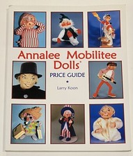 Annalee Mobilitee Dolls: Price Guide By Larry Koon TPB 2002 First Edition Print