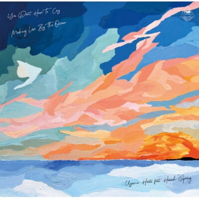 Uyama Hiroto / Hanah Spring/You Don't Have To Cry / Making