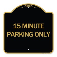 Designer Series - 15 Minute Parking Only Heavy Gauge Aluminum Architectural Sign