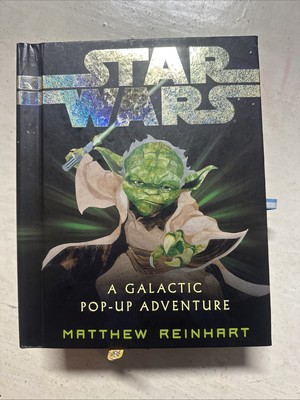 Star Wars: A Galactic Pop-Up Adventure by Matthew Reinhart and Lucasfilm Ltd