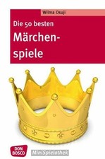 Die 50 besten Märchenspiele (Don Bosco MiniSpielothek) Buch Don Bosco Medien