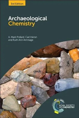 Archaeological Chemistry | A Mark Pollard (u. a.) | Englisch | Buch | Gebunden