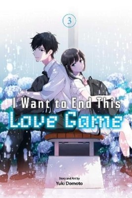 Yuki Domoto I Want to End This Love Game, Vol. 3 (Taschenbuch)