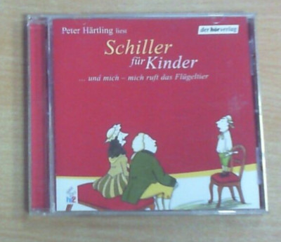 Schiller für Kinder: & mich - mich ruft das Flügeltier (Hör-CD) GUT BIS SEHR GUT