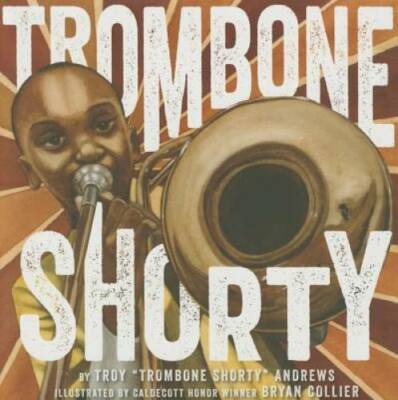 Trombone Shorty - Hardcover By Andrews, Troy - GOOD