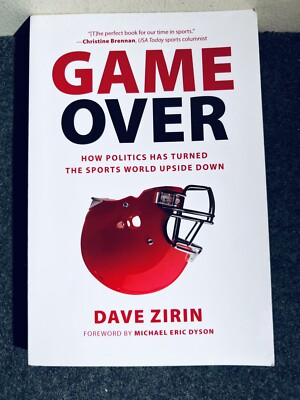 Game Over: How Politics Has Turned the Sports World Upside Down SIGNED by author