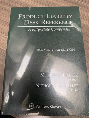 Product Liability Desk Reference A 50 State Compendium 2026 Mid-Year Edition 