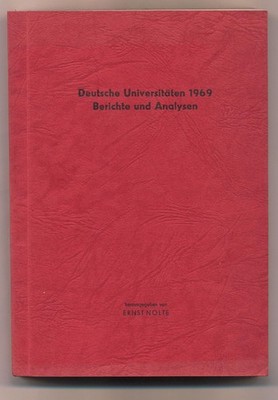 Deutsche Universitäten Berichte und Analysen Nolte, Ernst: