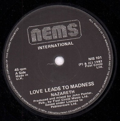 Nazareth Love Leads To Madness 7'' vinyl UK Nems 1982 NIS101