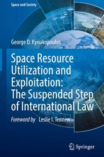 Space Resource Utilization and Exploitation: ...