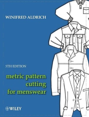 Metric Pattern Cutting for Menswear: Including Unisex Clothes and Computer Aided