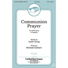 Fred Bock Music Communion Prayer SATB a cappella composed by Michael Graham