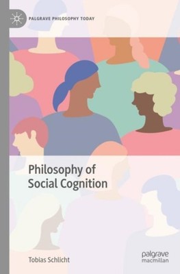 PHILOSOPHY OF SOCIAL COGNITION by SCHLICHT, TOBIAS Paperback Self Help Business
