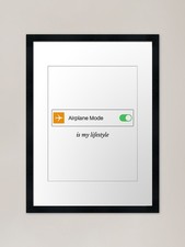 Airplane Mode is my lifestyle Frame Framed Wall Art Poster Canvas Print Picture