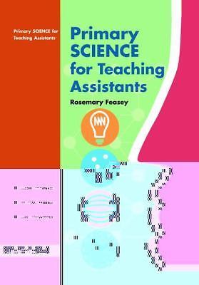 Primary Science for Teaching Assistants by 