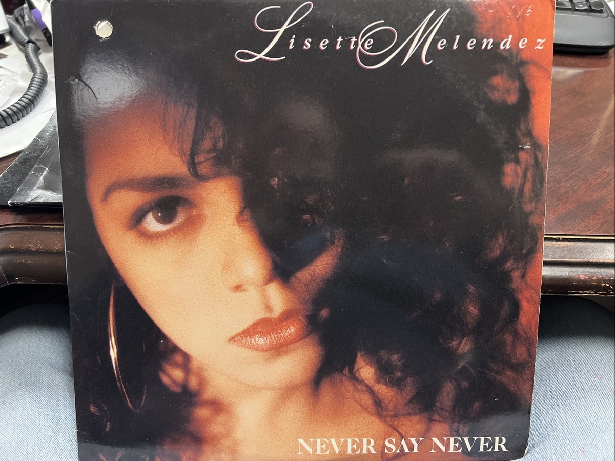 LISETTE MELENDEZ NEVER SAY NEVER 12