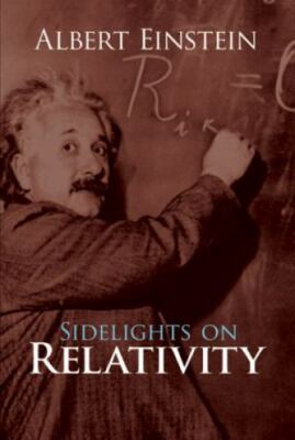 Sidelights on Relativity, Paperback by Einstein, Albert, Used Good Condition,...