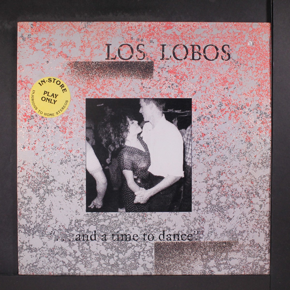 Los Lobos – ... And A Time To Dance LP LOS LOBOS: and a time to dance SLASH 12