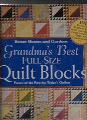 Grandma's Best Full-Size Quilt - Spiral-bound, by Better Homes and - Very Good j