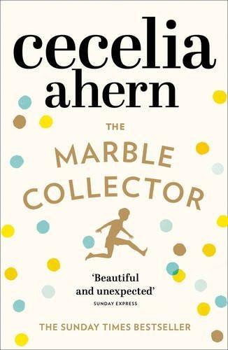 The Marble Collector: The life-affirming, gripping and... - Ahern, Cecelia
