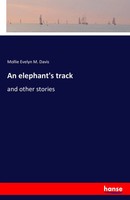 Mollie Evelyn M. Davis | An Elephant's Track | Taschenbuch | Englisch (2016)