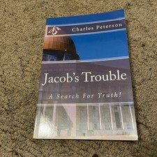 Jacob's Trouble Charles Peterson 2012 Christian Fiction Bible Prophecy