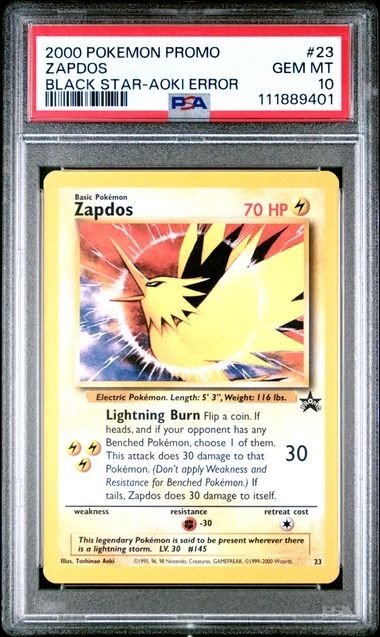 2000 POKEMON PROMO BLACK STAR TOSHINAO AOKI ERROR #23 ZAPDOS PSA 10