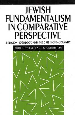 Thompson, Anthony JEWISH FUNDAMENTALISM IN COMPARATIVE PERSPECTIVE: RELIGION, ID