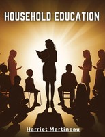 Household Education | Harriet Martineau | Taschenbuch | Englisch | 2023