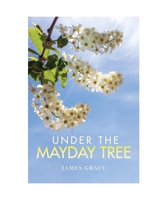 Under The Mayday Tree, Grace, James