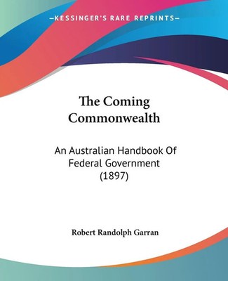 Robert Randolph Garran | The Coming Commonwealth | Taschenbuch | Englisch (2008)