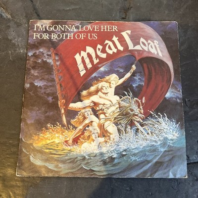Meat Loaf   I'm Gonna Love Her For Both Of Us - 7  Single - Ex/ Vg - B 42