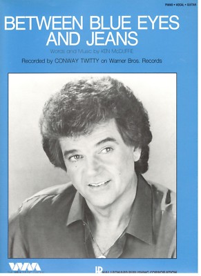 CONWAY TWITTY "BETWEEN BLUE EYES AND JEANS" SHEET MUSIC-PIANO/V/GUITAR-1985-NEW! | eBay