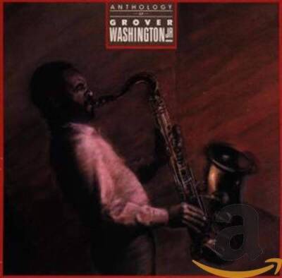 Anthology of Grover Washington Jr - Audio CD By Grover Washington Jr - GOOD
