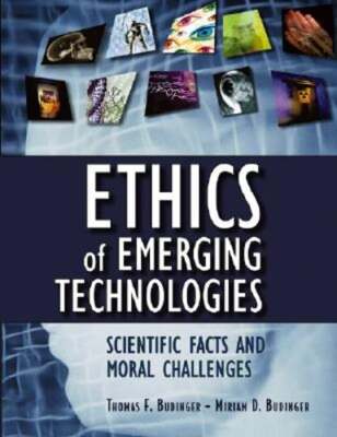 Ethics of Emerging Technologies: Scientific Facts and Moral Challenges: Used